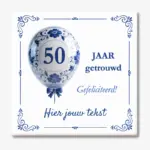 Tegeltje 50 jaar getrouwd met ballon in delfts blauw