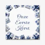 Kerst tegeltje met tekst “Onze Eerste Kerst”