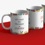Kerstmok “All I want for Christmas is coffee”